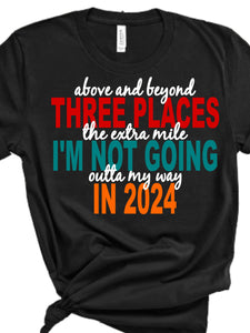 Three Places I'm Not Going in 2024