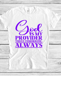 God is My Provider Today Tomorow Always