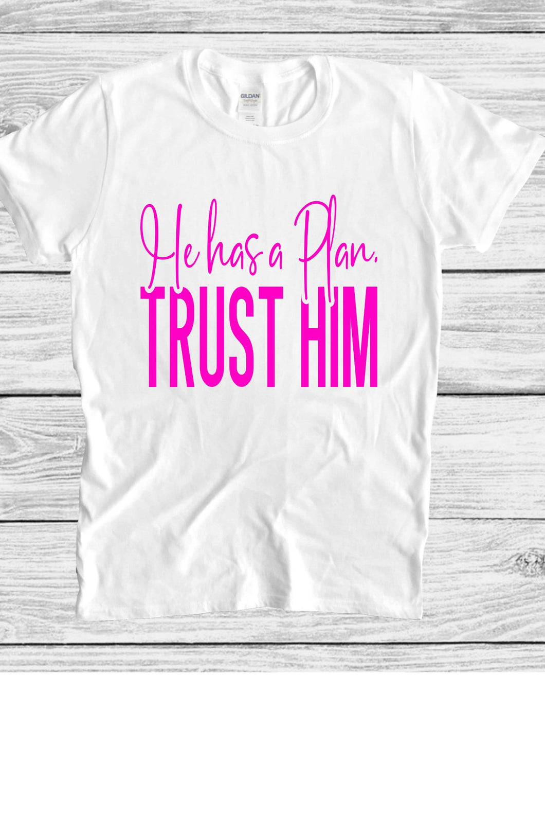 He Has a Plan Trust Him