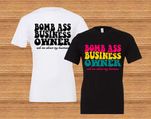 Load image into Gallery viewer, Somebody&#39;s Bomb Ass
