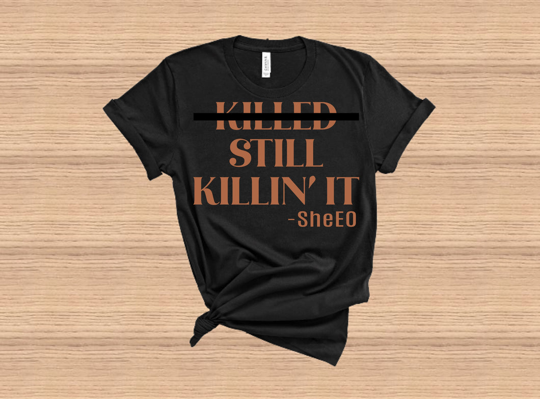 Still Killin It -SheEO