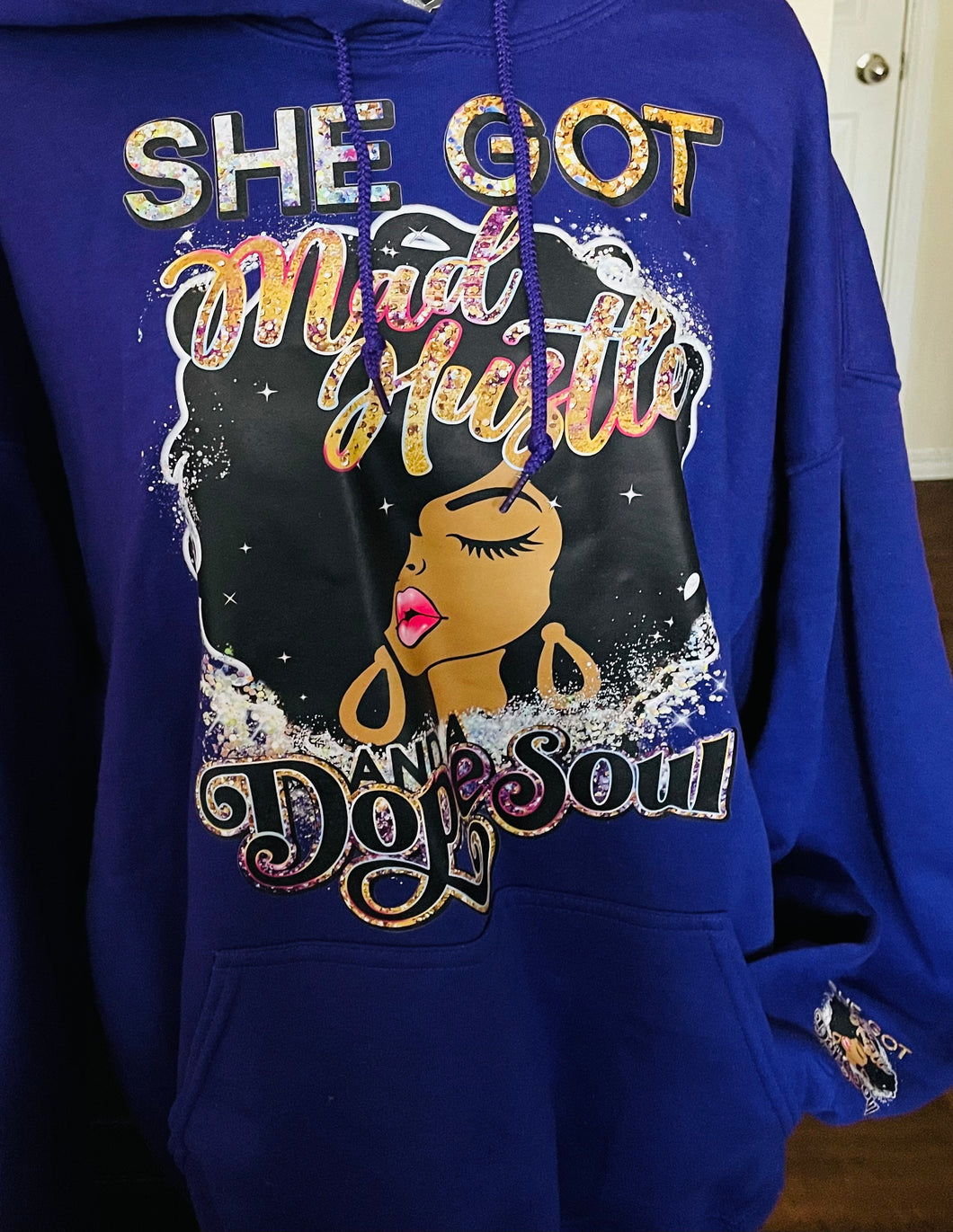 She Got Mad Hustle and Dope Soul Hoodie